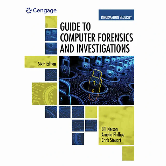Guide to Computer Forensics and Investigations, 6th Edition