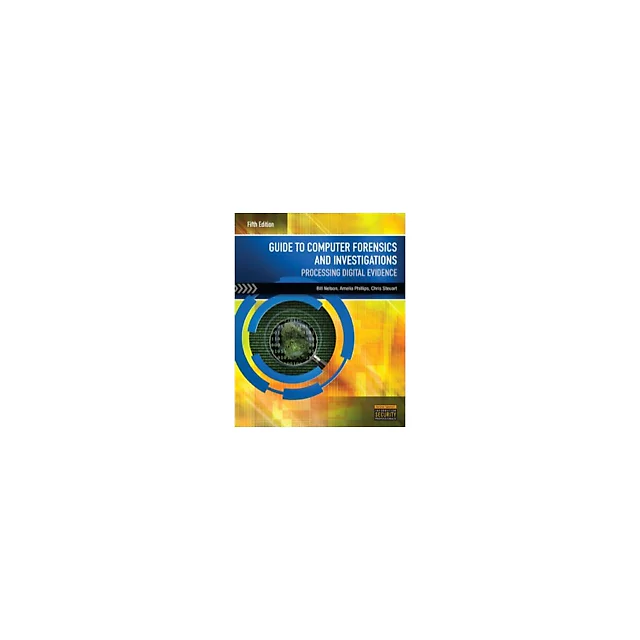 Guide to Computer Forensics and Investigations