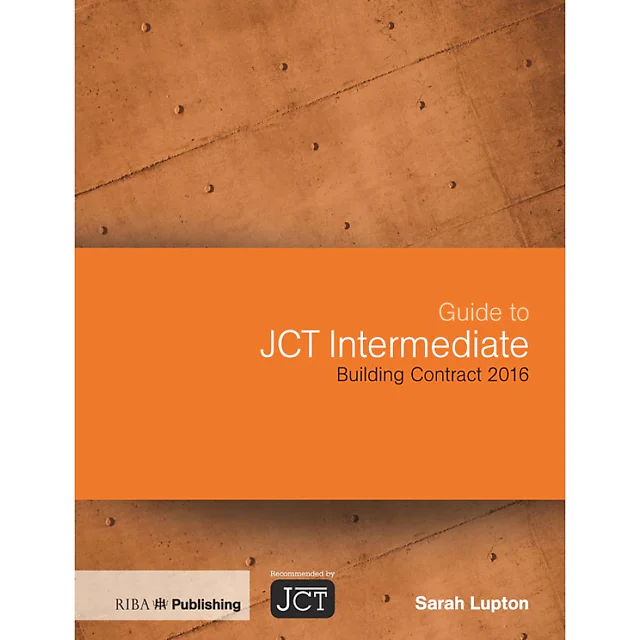 Guide to JCT Intermediate Building Contract 2016