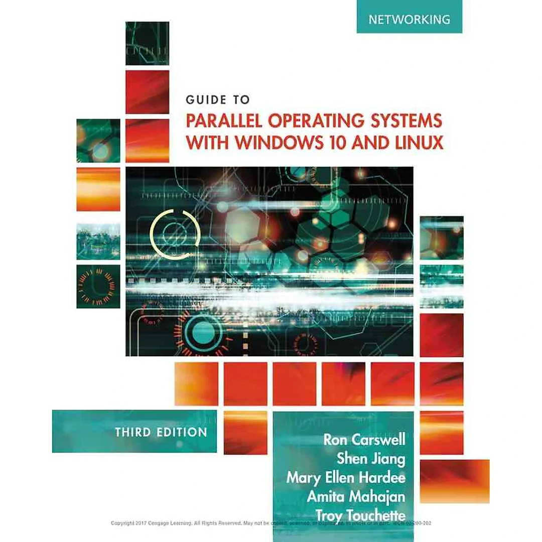 Guide to Parallel Operating Systems with Windows® 10 and Linux 3rd Edition