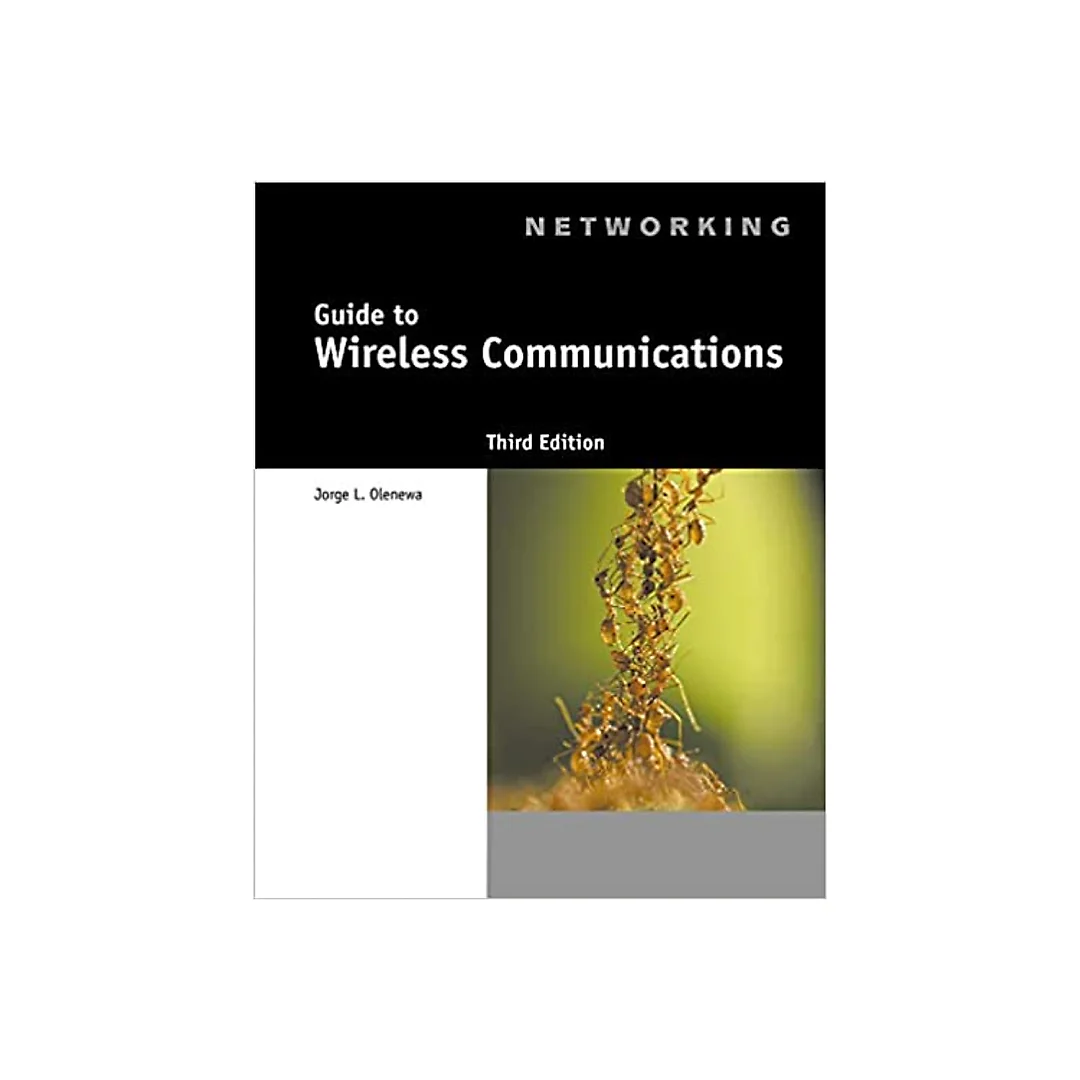 Guide to Wireless Communications