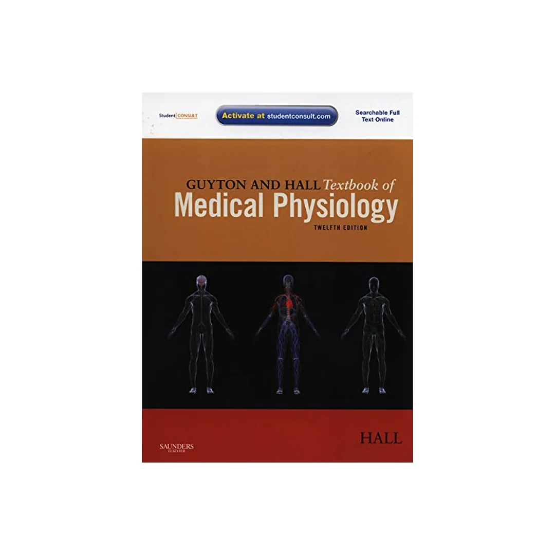 Guyton and Hall Textbook of Medical Physiology 12th Edition