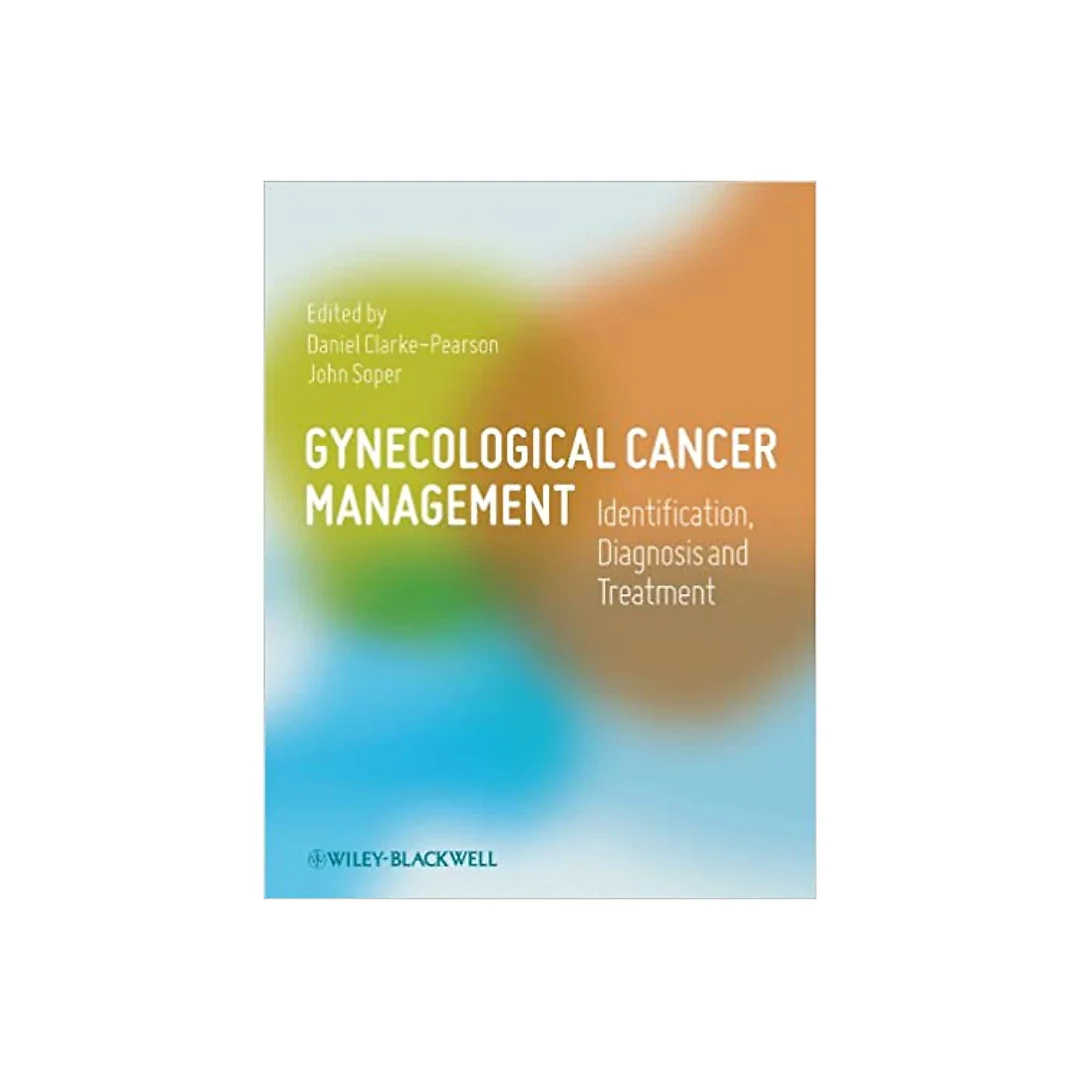 Gynecological Cancer Management: Identification, Diagnosis and Treatment