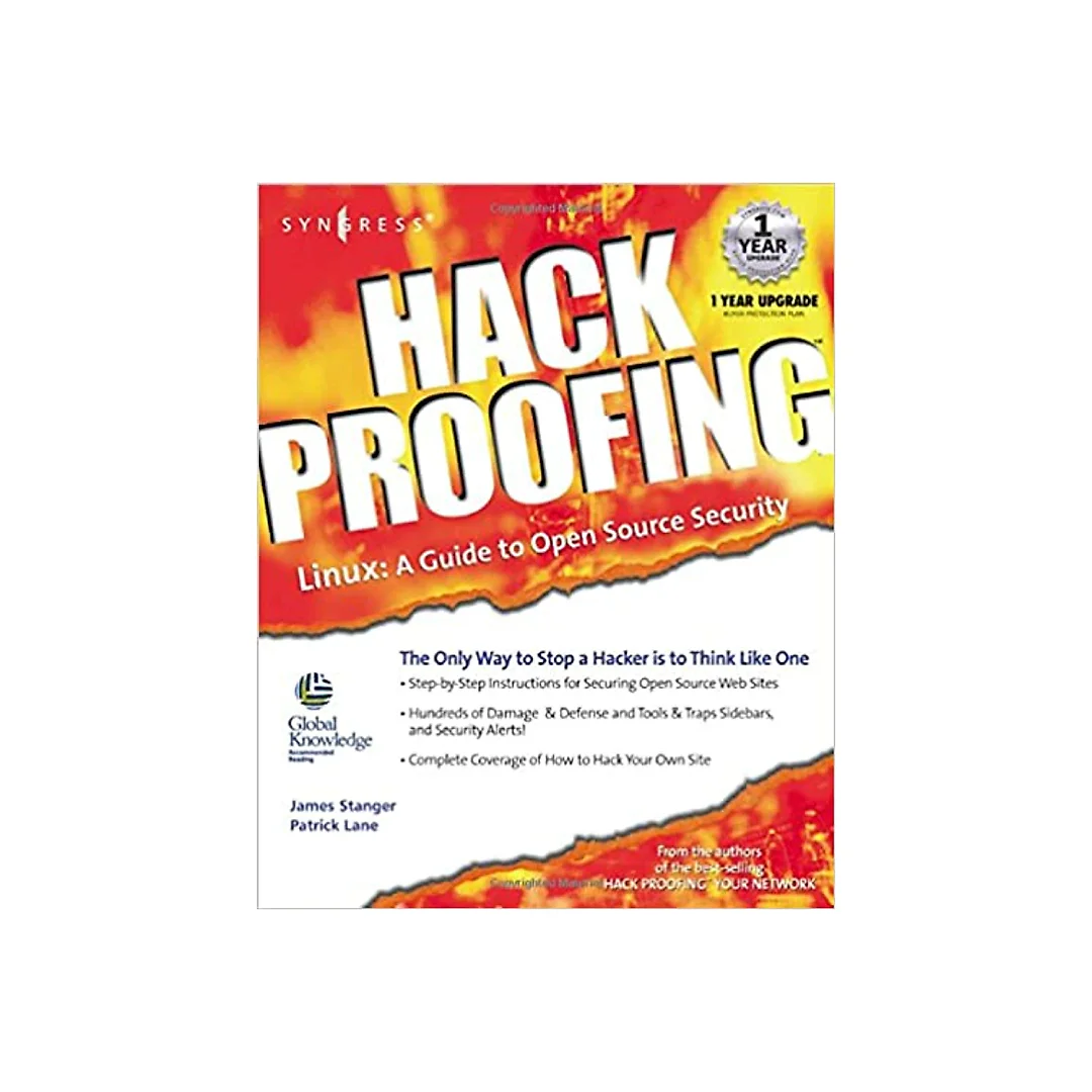 Hack Proofing Linux: A Guide to Open Source Security