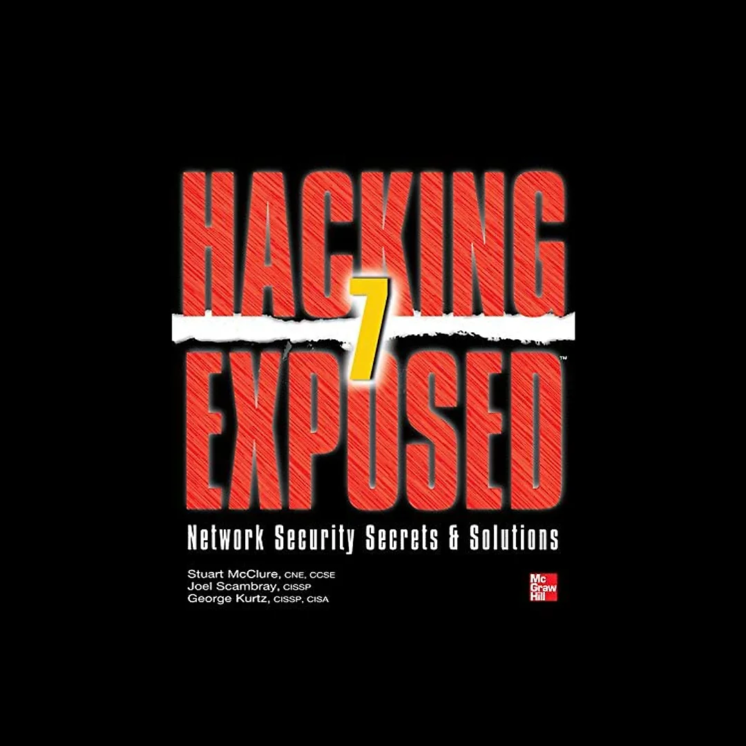 Hacking Exposed 7: Network Security Secrets and Solutions