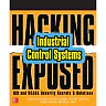 Hacking Exposed Industrial Control Systems: ICS and SCADA Security Secrets & Solutions