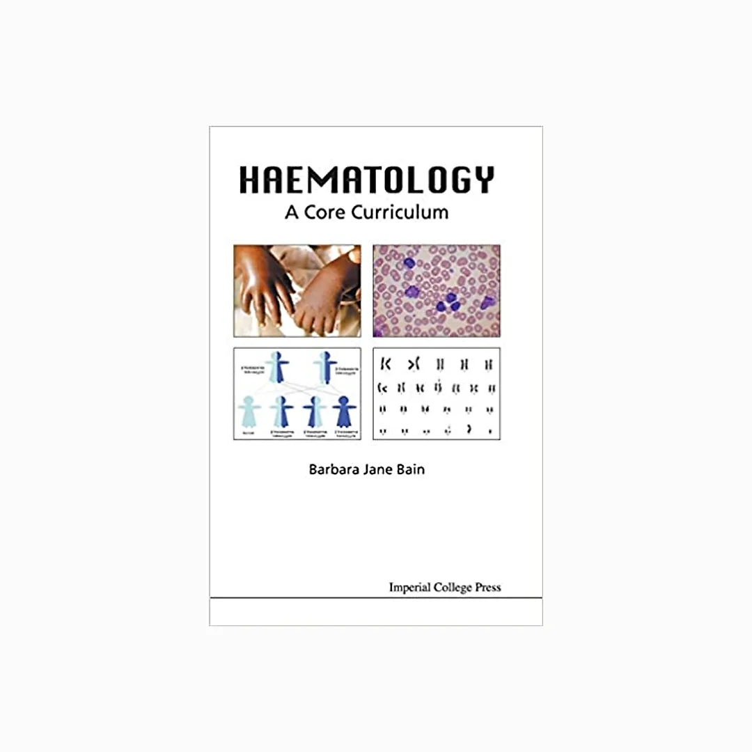 Haematology: A Core Curriculum: A Core Curriculum
