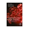 Haematology Case Studies with Blood Cell Morphology and Pathophysiology