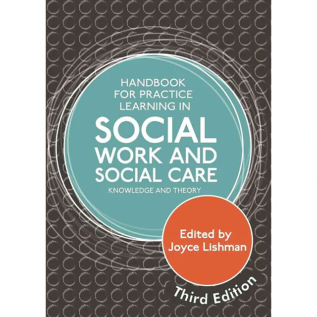 Handbook for Practice Learning in Social Work and Social Care: Knowledge and Theory 3rd Edition