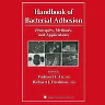 Handbook of Bacterial Adhesion: Principles, Methods, and Applications