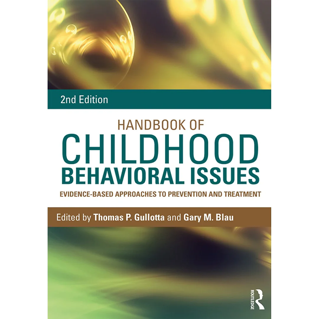 Handbook of Childhood Behavioral Issues: Evidence-Based Approaches to Prevention and Treatment