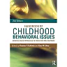 Handbook of Childhood Behavioral Issues: Evidence-Based Approaches to Prevention and Treatment