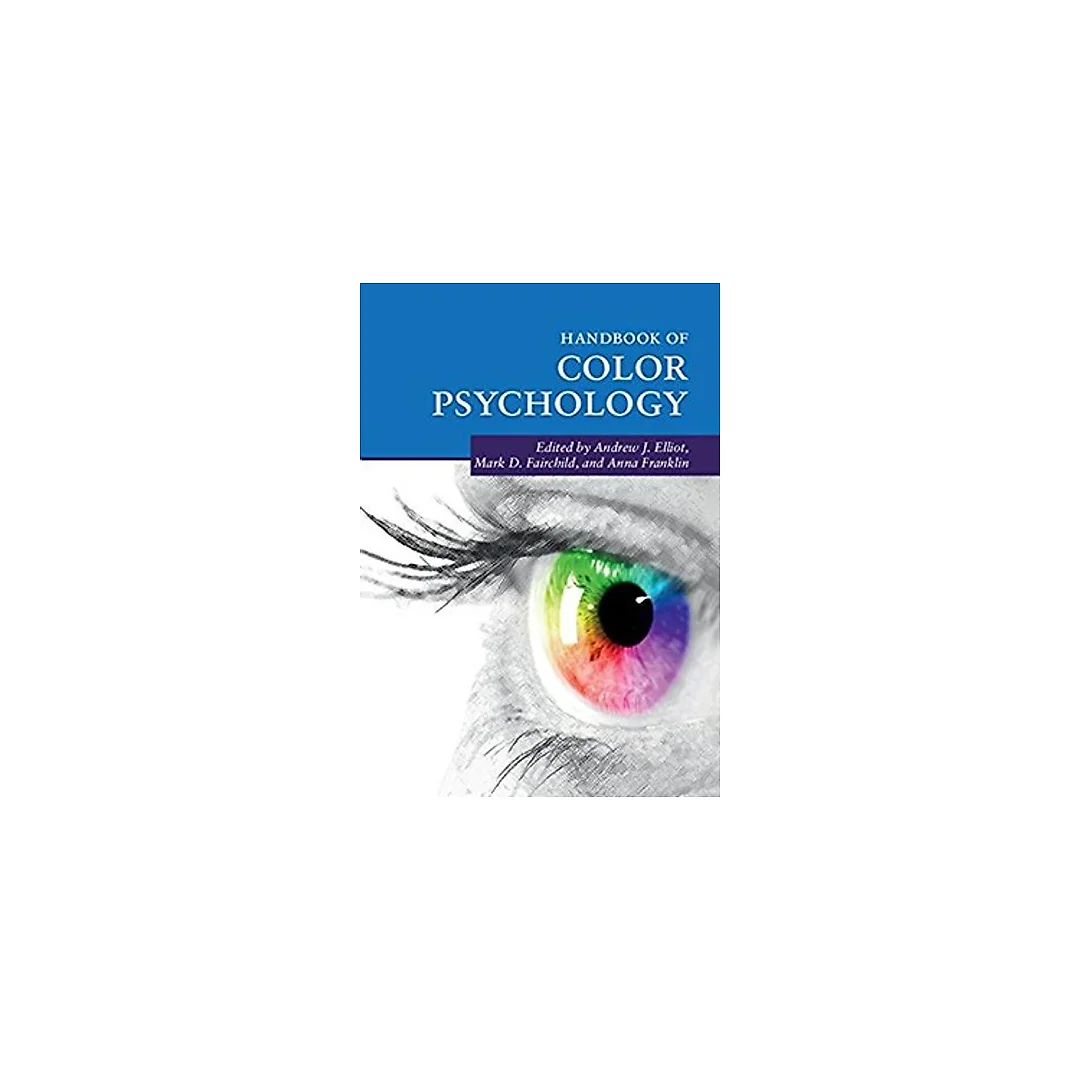 Handbook of Color Psychology (Cambridge Handbooks in Psychology)