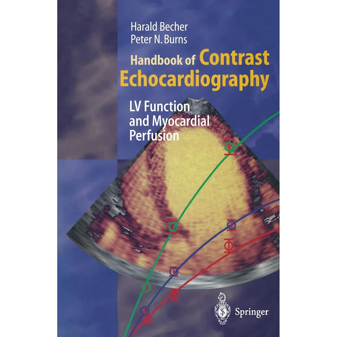 Handbook of Contrast Echocardiography: Left ventricular function and myocardial perfusion