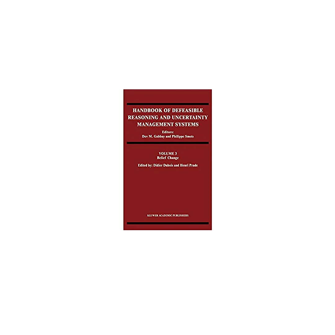 Handbook of Defeasible Reasoning and Uncertainty Management Systems: Algorithms for Uncertainty and Defeasible Reasoning