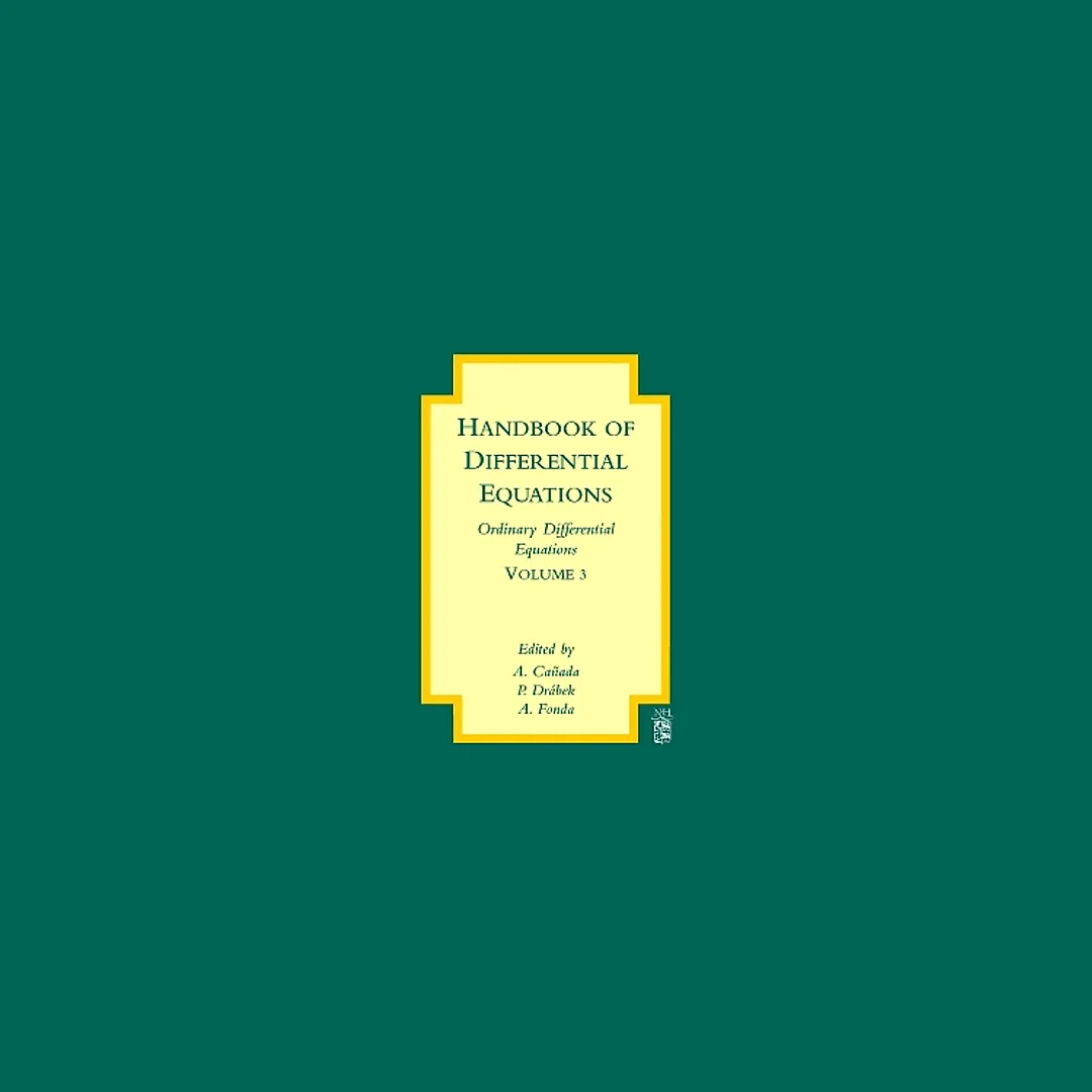 Handbook of Differential Equations: Ordinary Differential Equations