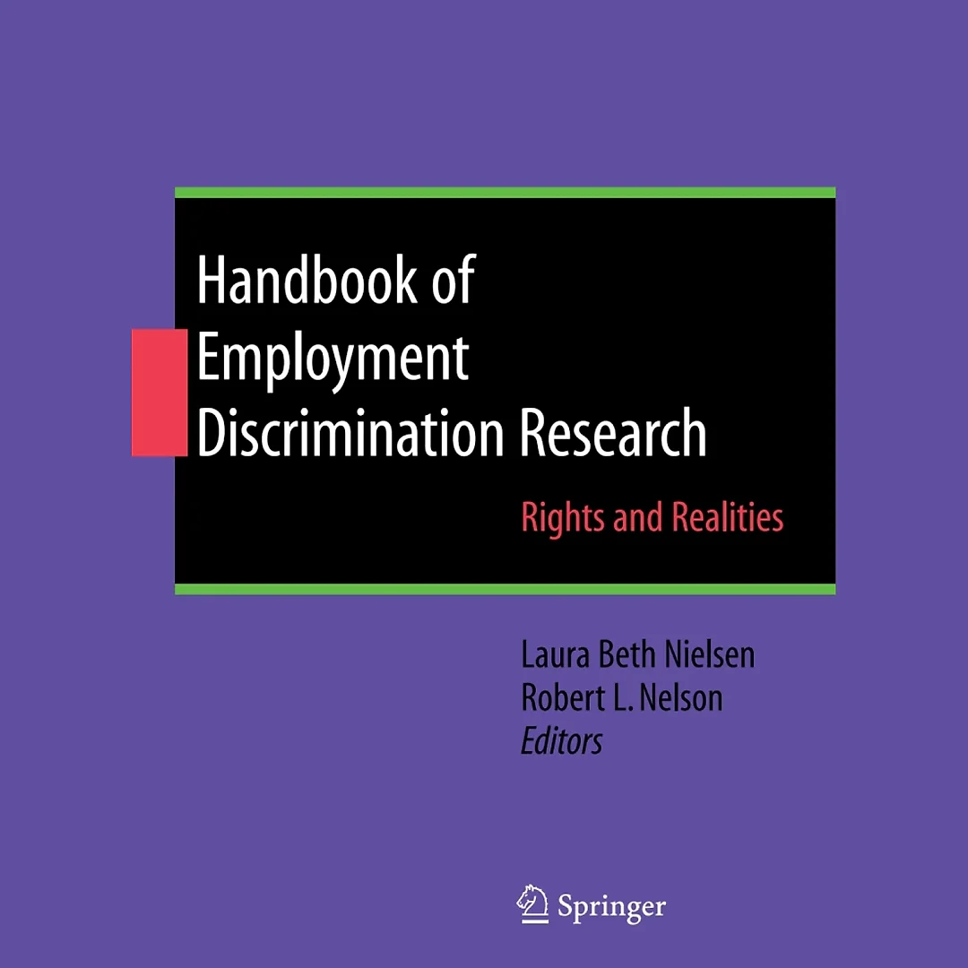Handbook of Employment Discrimination Research: Rights and Realities
