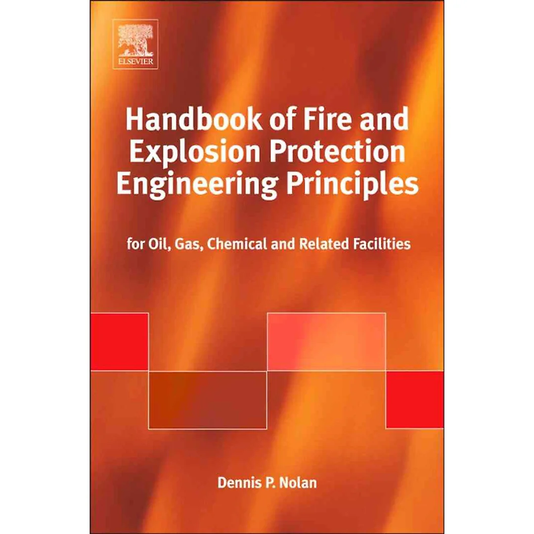 Handbook of Fire and Explosion Protection Engineering Principles