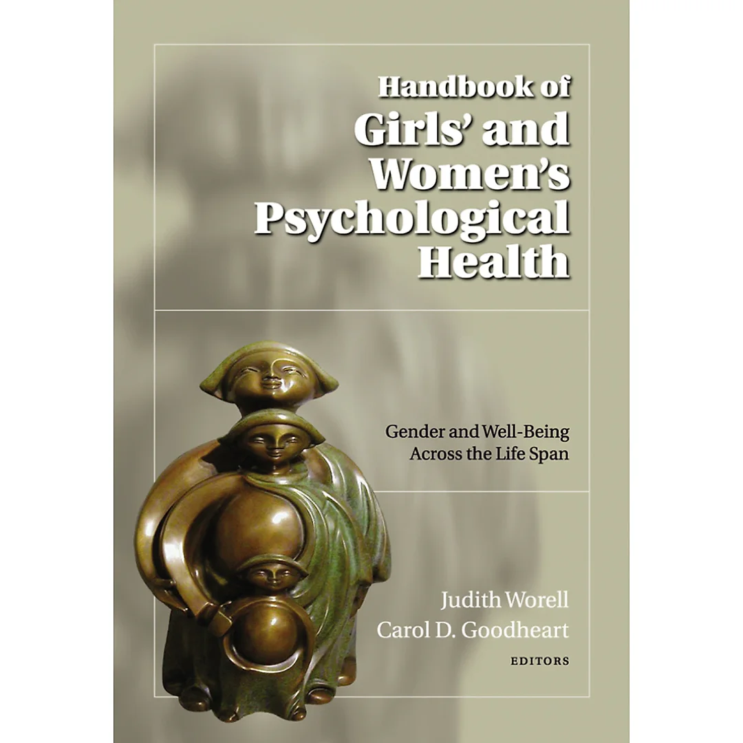 Handbook of Girls' and Women's Psychological Health