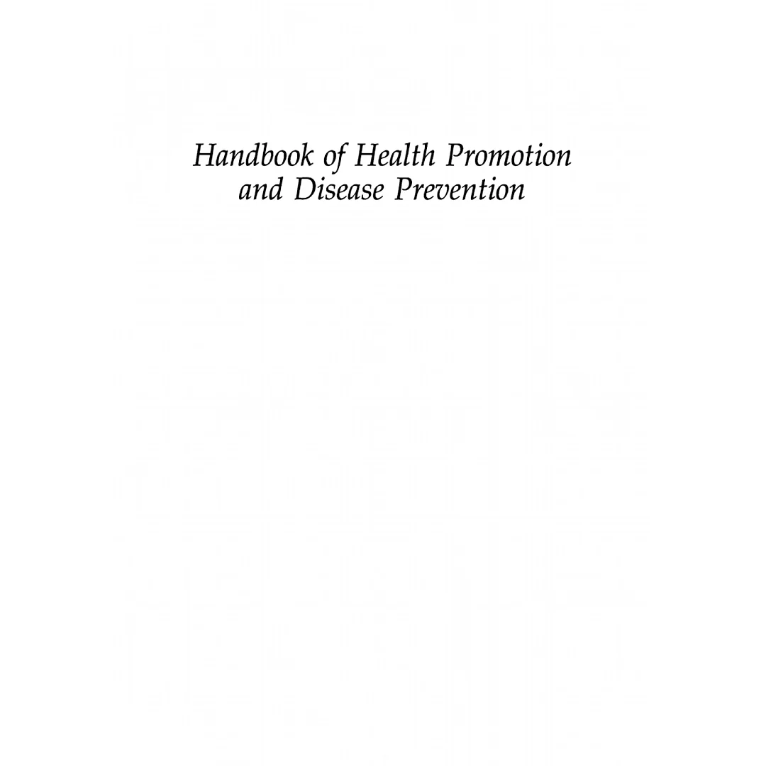 Handbook of Health Promotion and Disease Prevention