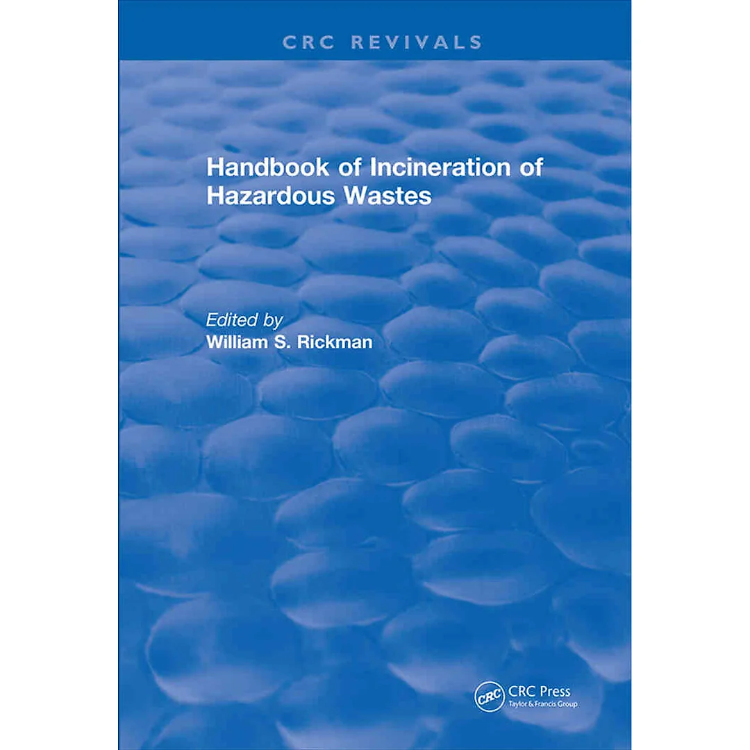 Handbook of Incineration of Hazardous Wastes (1991)