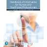 Handbook of Informatics for Nurses & Healthcare Professionals, 6th Edition