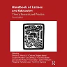 Handbook of Latinos and Education: Theory, Research, and Practice