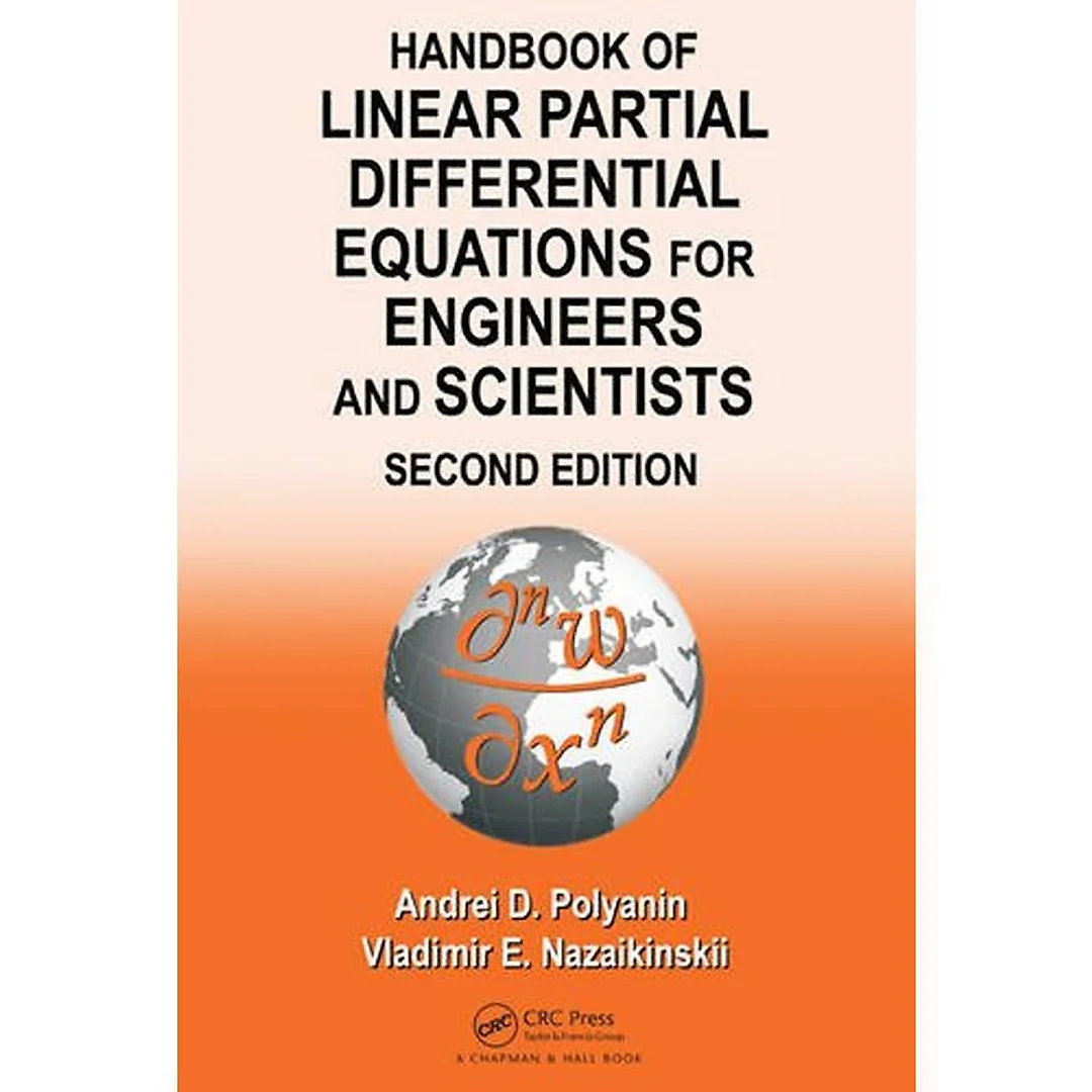 Handbook of Linear Partial Differential Equations for Engineers and Scientists