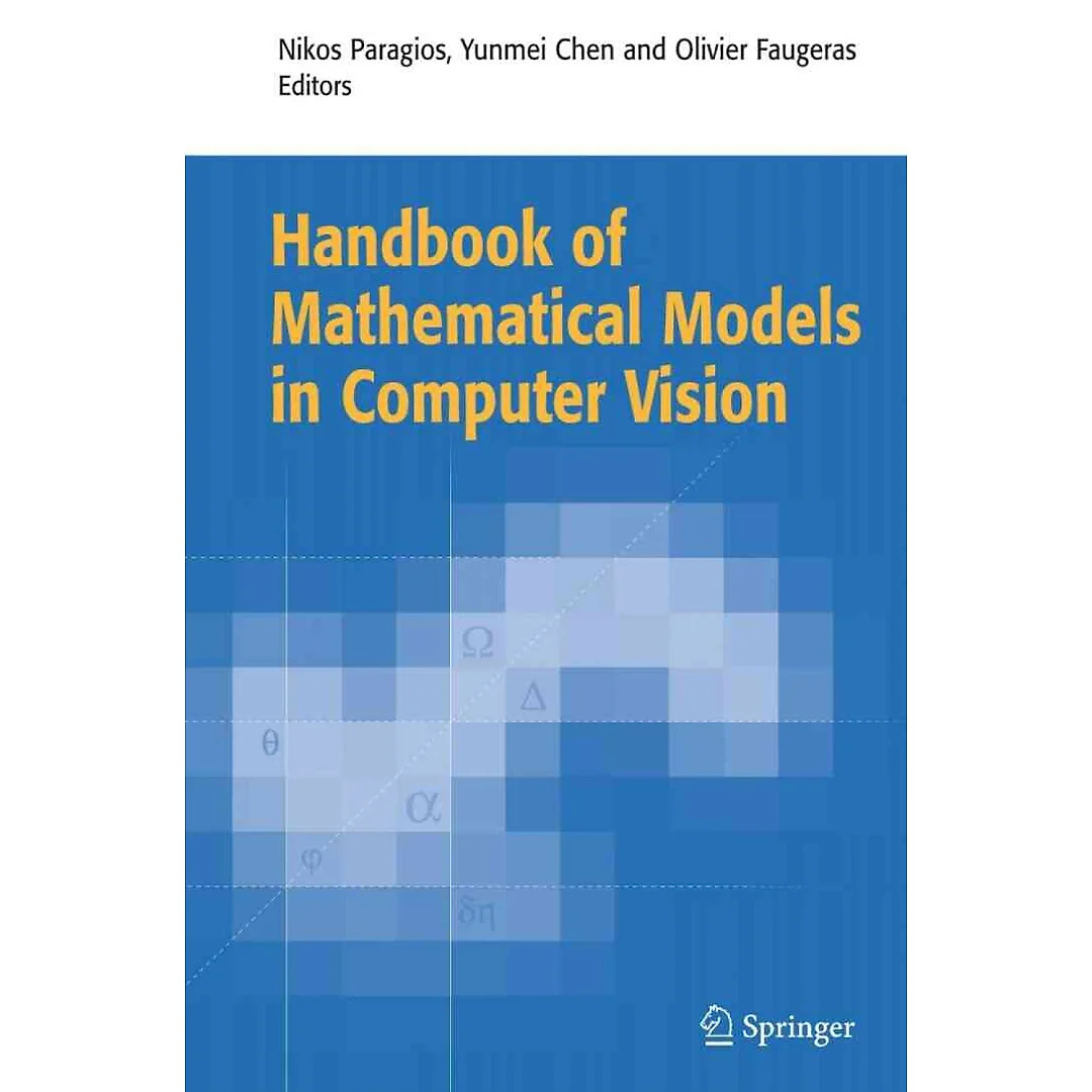 Handbook of Mathematical Models in Computer Vision