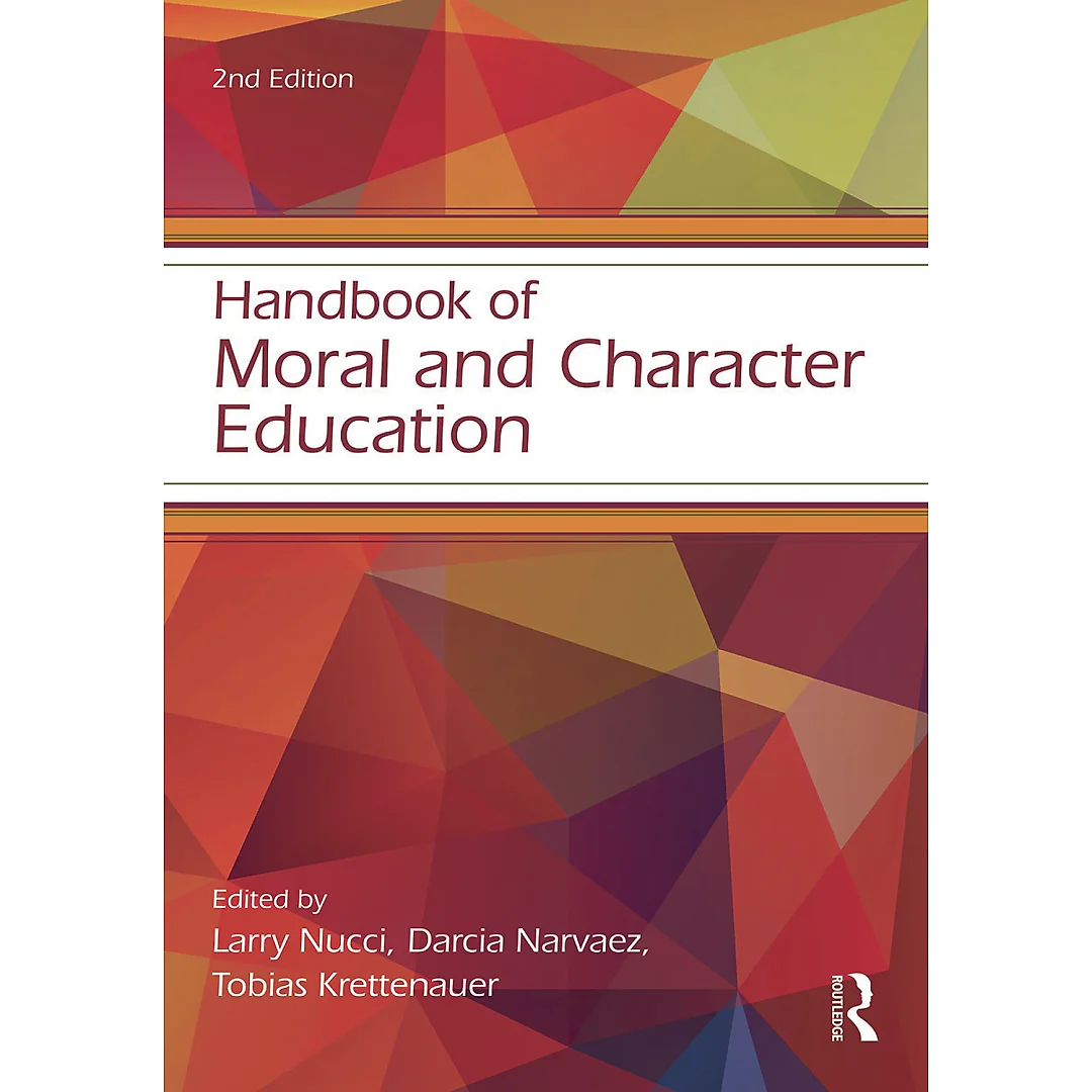 Handbook of Moral and Character Education