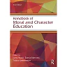 Handbook of Moral and Character Education