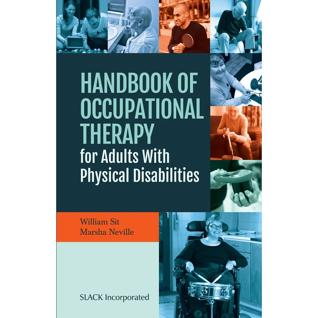 Handbook of Occupational Therapy for Adults with Physical Disabilities