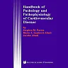 Handbook of Pathology and Pathophysiology of Cardiovascular Disease