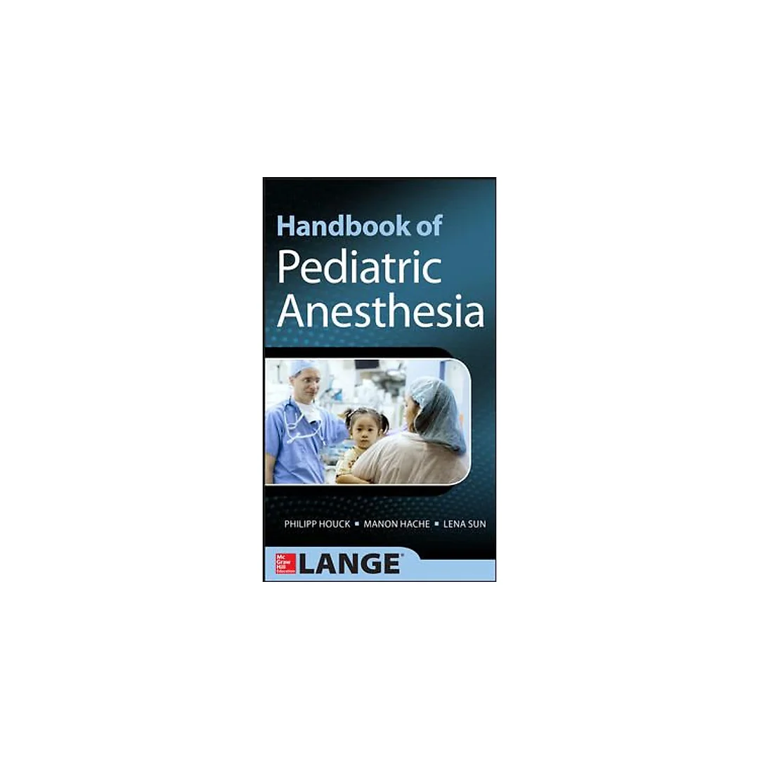 Handbook of Pediatric Anesthesia