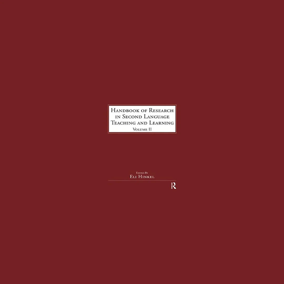 Handbook of Research in Second Language Teaching and Learning: Volume 2