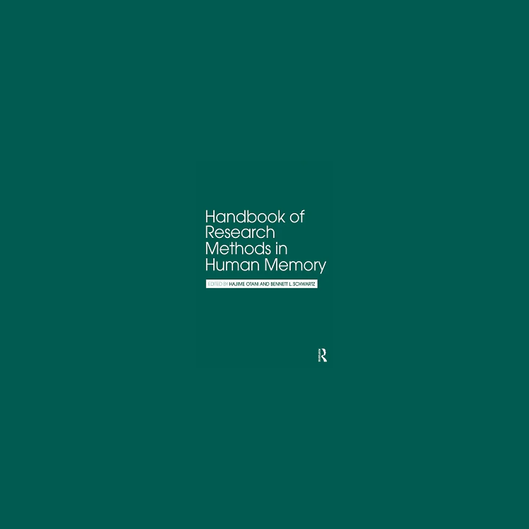Handbook of Research Methods in Human Memory