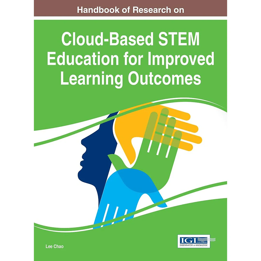 Handbook of Research on Cloud-Based STEM Education for Improved Learning Outcomes