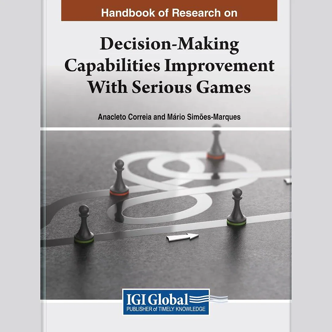 Handbook of Research on Decision-Making Capabilities Improvement With Serious Games