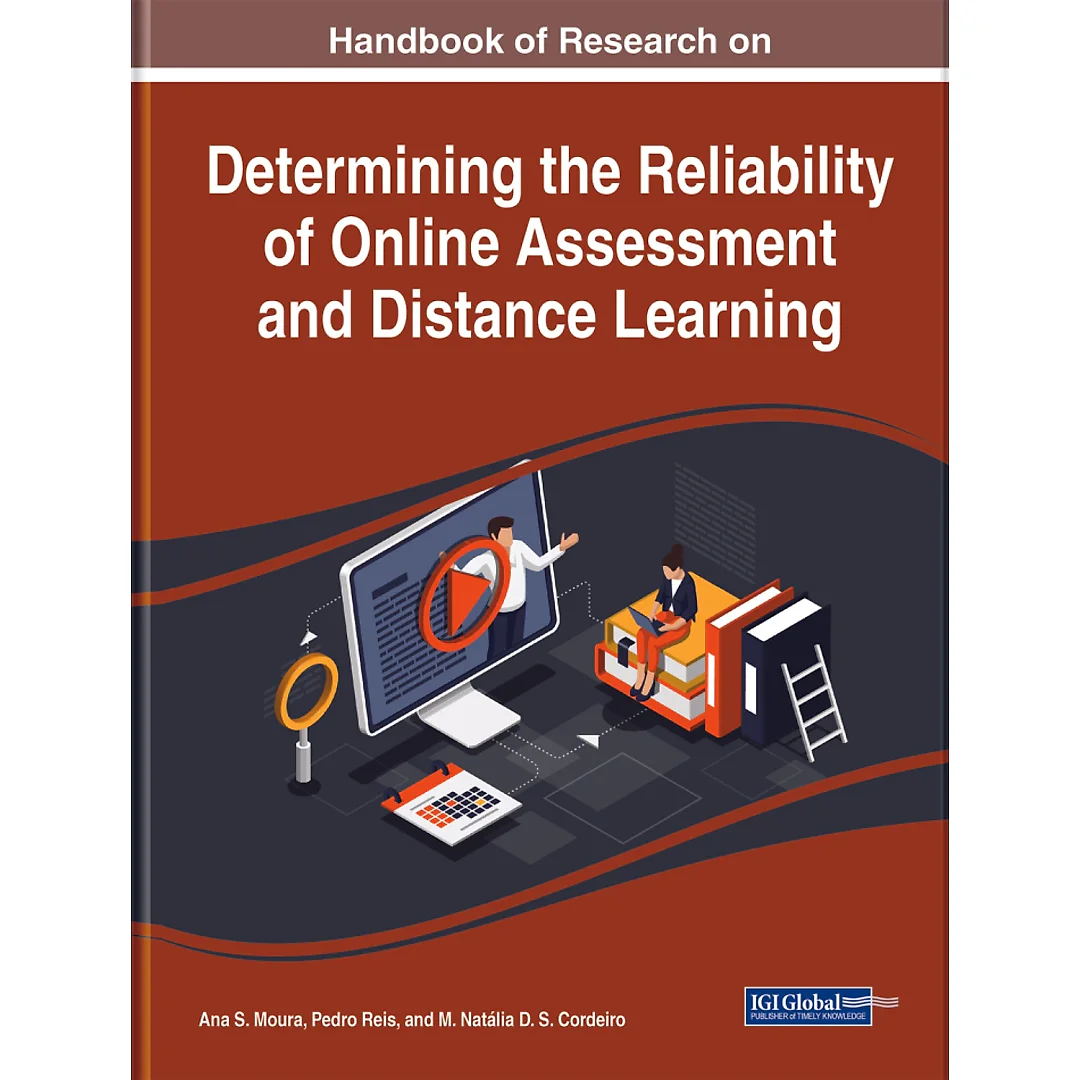Handbook of Research on Determining the Reliability of Online Assessment and Distance Learning