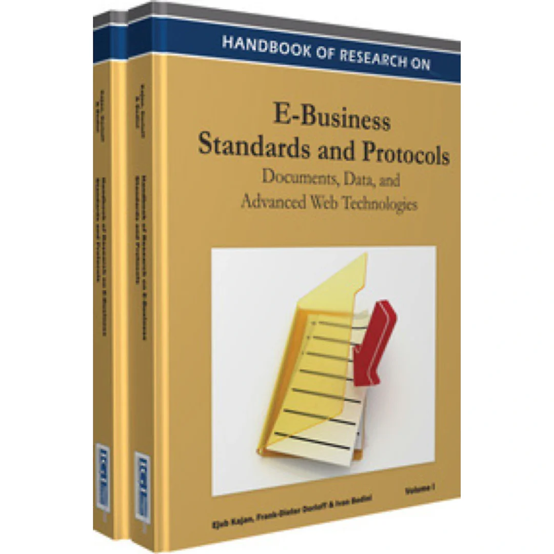 Handbook of Research on E-Business Standards and Protocols