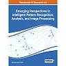 Handbook of Research on Emerging Perspectives in Intelligent Pattern Recognition, Analysis, and Image Processing