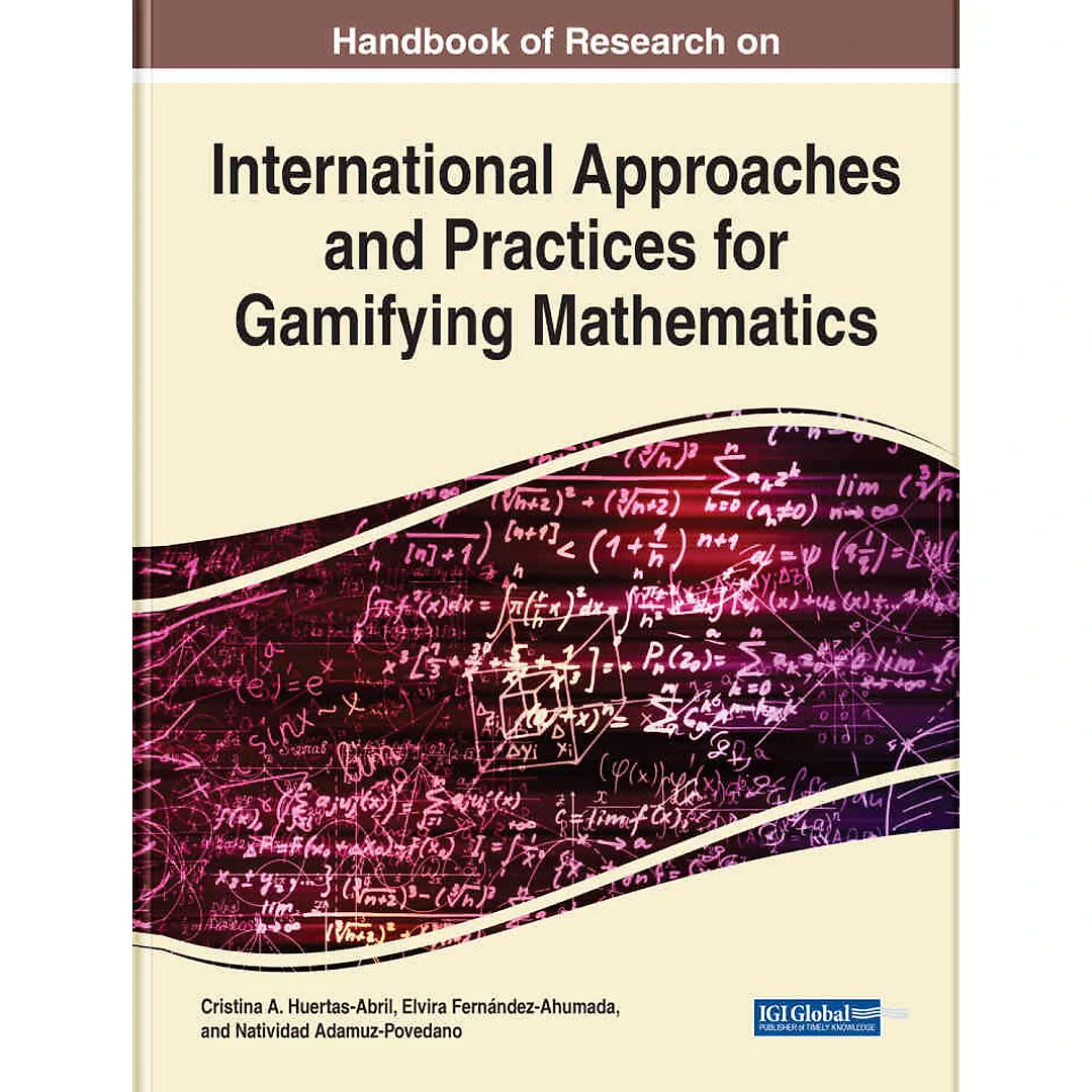 Handbook of Research on International Approaches and Practices for Gamifying Mathematics