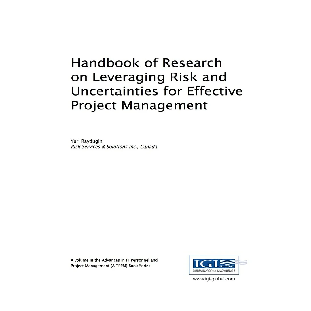 Handbook of Research on Leveraging Risk and Uncertainties for Effective Project Management