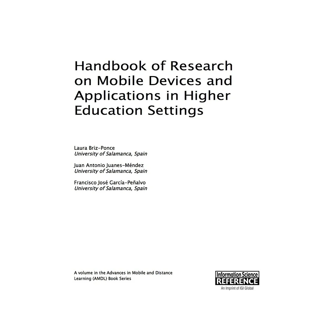 Handbook of Research on Mobile Devices and Applications in Higher Education Settings