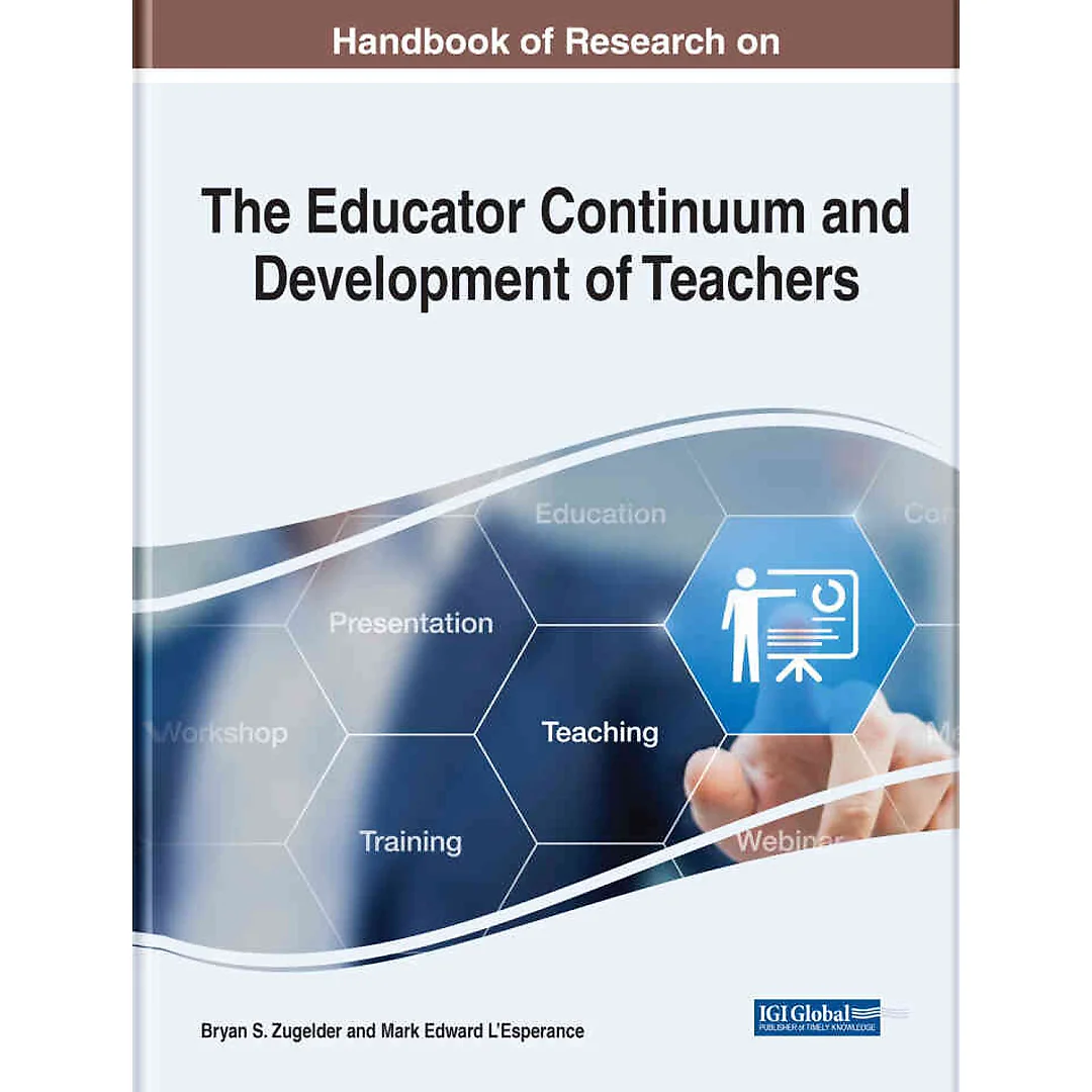Handbook of Research on the Educator Continuum and Development of Teachers