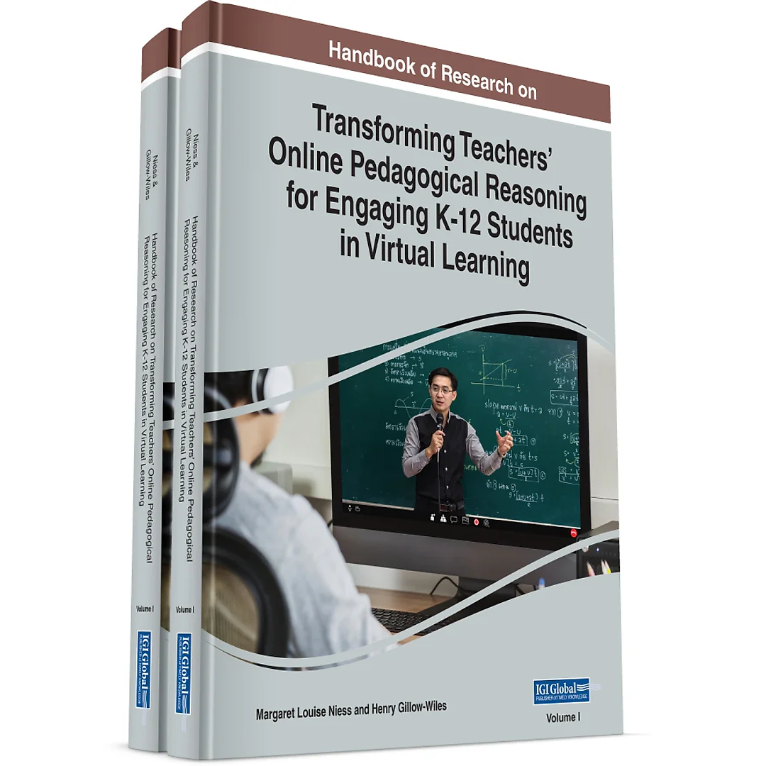 Handbook of Research on Transforming Teachers' Online Pedagogical Reasoning for Engaging K-12 Students in Virtual Learning