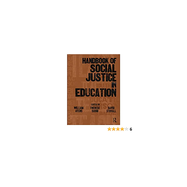 Handbook of Social Justice in Education