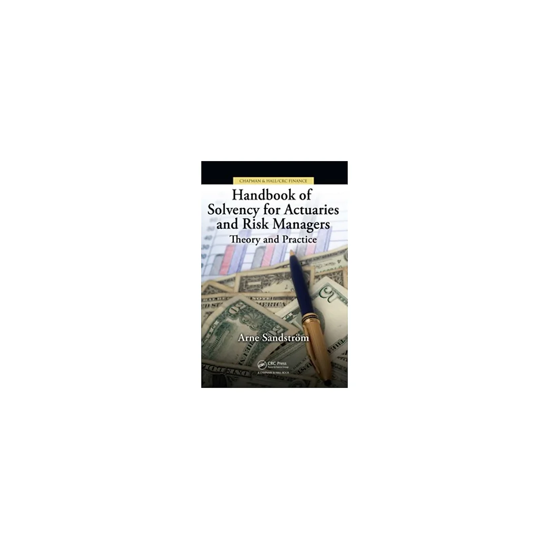 Handbook of Solvency for Actuaries and Risk Managers: Theory and Practice