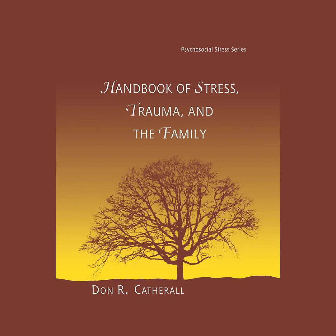 Handbook of Stress Trauma and the Family