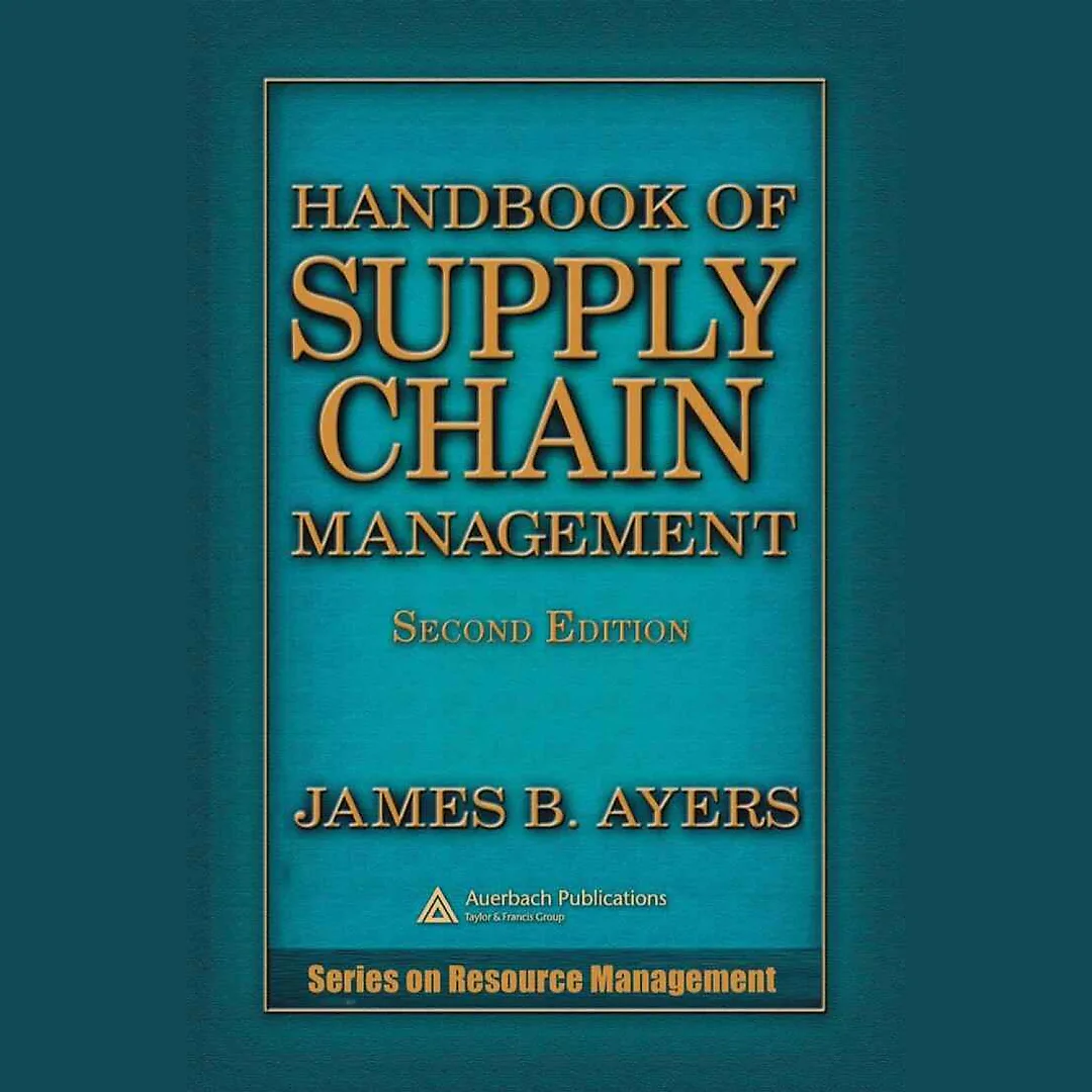 Handbook of Supply Chain Management 2nd Edition